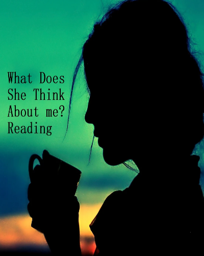 What Does SHE Think About You?
